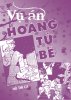 Vu an Hoang Tu Be - Ho Thi Ca - Bia1.jpg