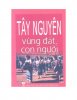 TAY NGUYEN VUNG DAT VA CON NGUOI.jpg