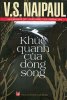 Khuc Quanh Cua Dong Song - V.S. Naipaul.jpg